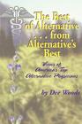 The Best of Alternative...from Alternative's Best: Views of America's Top Alternative Physicians