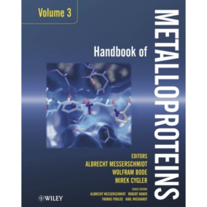 Handbook of Metalloproteins. 3 volume set / Handbook of Metalloproteins - Volume 3: Handbook of Metalloproteins